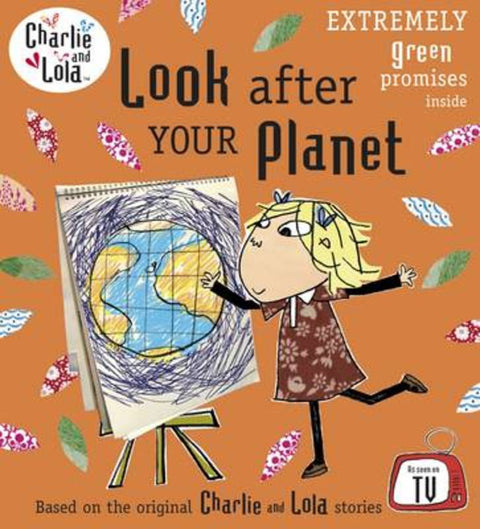 Charlie and Lola: Look After Your Planet by Child, Lauren - 9780141333731