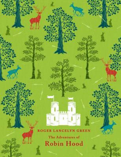 The Adventures of Robin Hood by Roger Lancelyn Green - 9780141334899