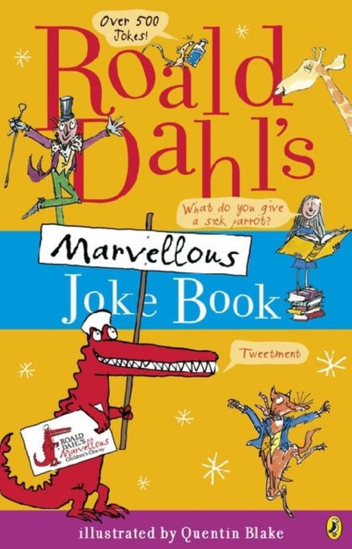 Roald Dahl's Marvellous Joke Book by Roald Dahl - 9780141340555
