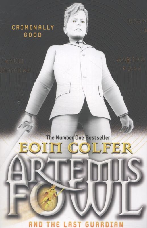 Artemis Fowl and the Last Guardian by Eoin Colfer - 9780141340760