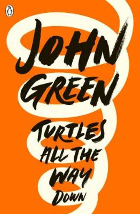 Turtles All the Way Down by John Green - 9780141346045
