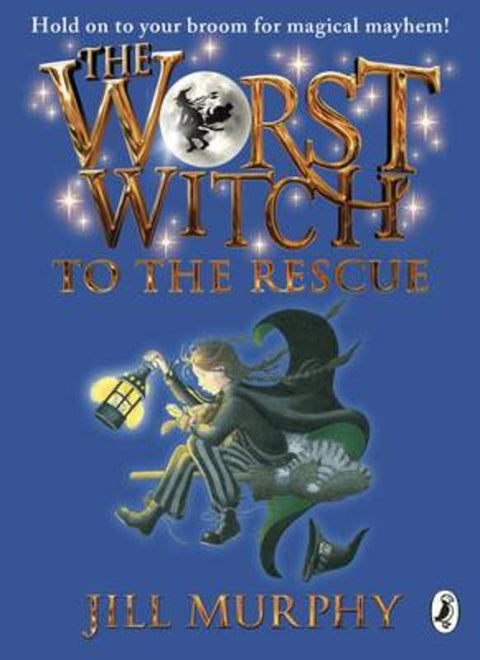 The Worst Witch to the Rescue by Jill Murphy - 9780141349640