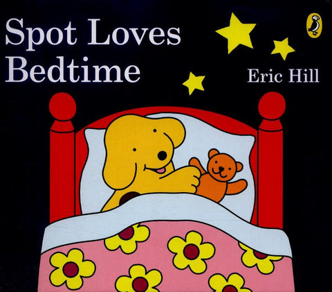 Spot Loves Bedtime by Eric Hill - 9780141362861