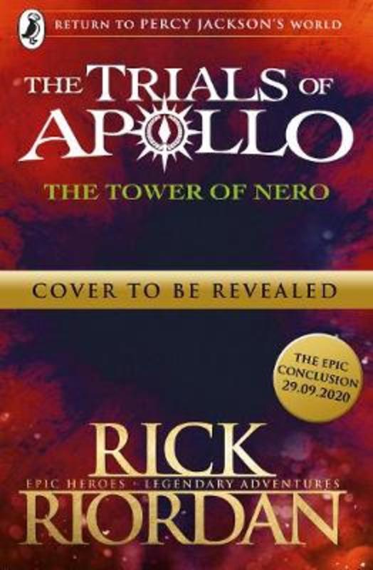 The Tower of Nero (The Trials of Apollo Book 5) by Rick Riordan - 9780141364087