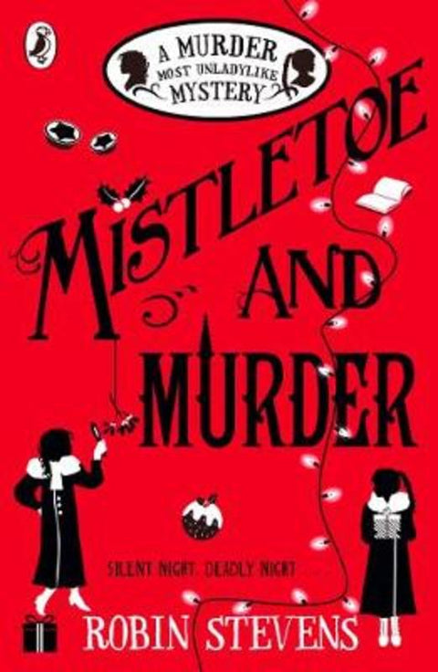 Mistletoe and Murder by Robin Stevens - 9780141369723