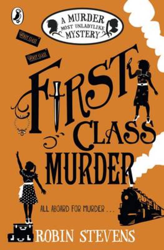 First Class Murder by Robin Stevens - 9780141369822