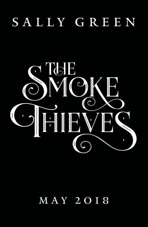 The Smoke Thieves by Sally Green - 9780141375397