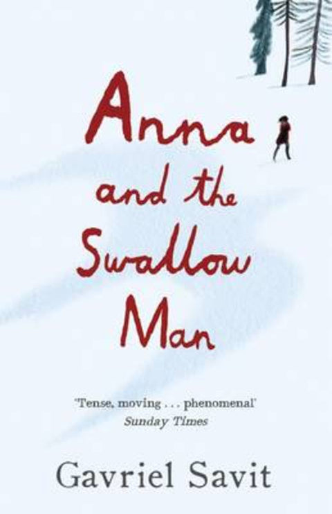 Anna and the Swallow Man by Gavriel Savit - 9780141376646