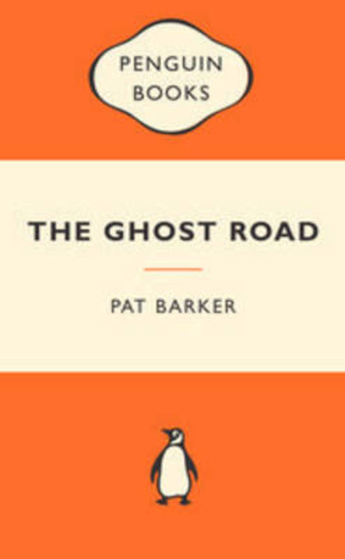 The Ghost Road by Pat Barker - 9780141399379