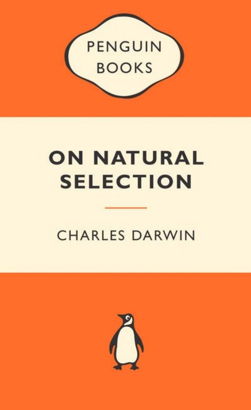On Natural Selection by Charles Darwin - 9780141399430