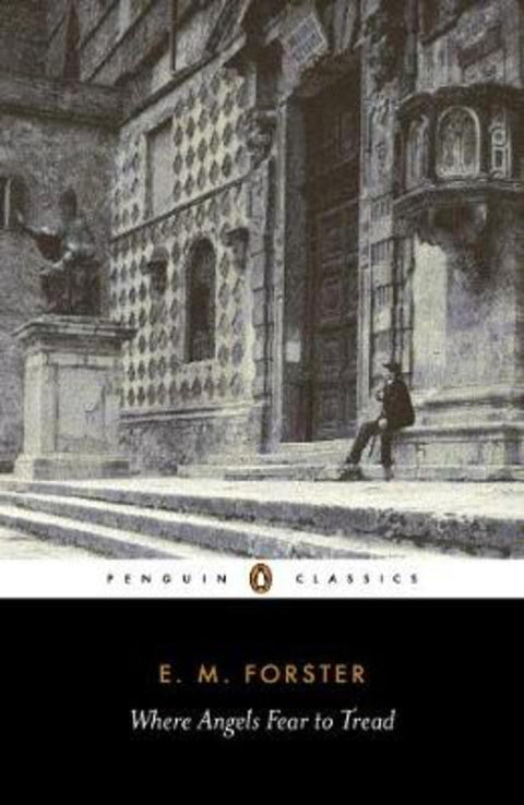 Where Angels Fear to Tread by E M Forster - 9780141441450