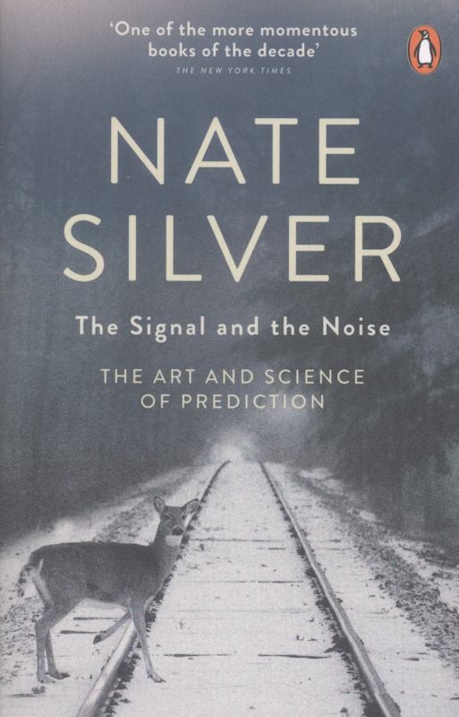 The Signal and the Noise by Nate Silver - 9780141975658