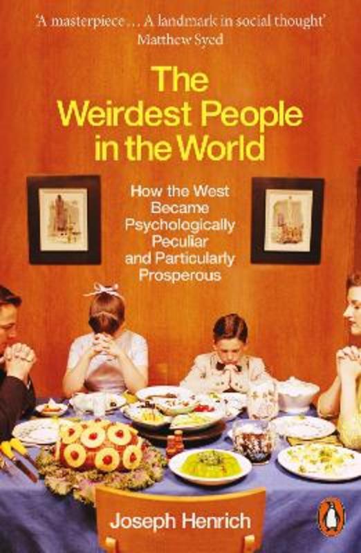 The Weirdest People in the World by Joseph Henrich - 9780141976211