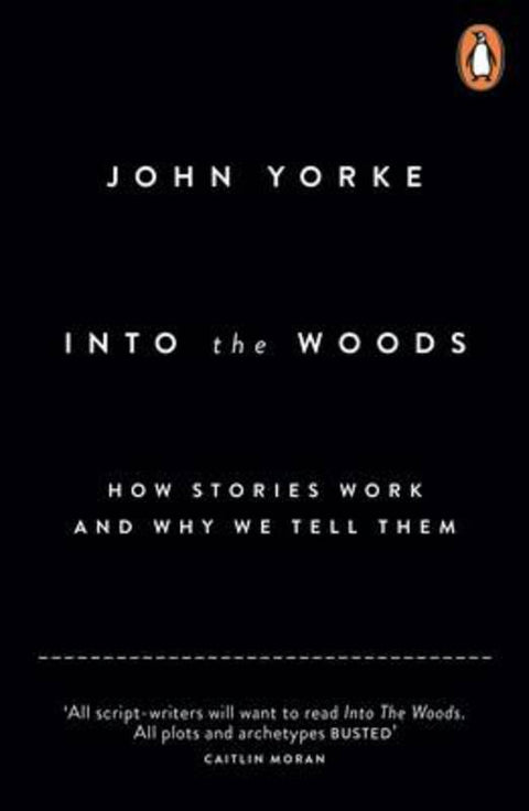 Into The Woods by John Yorke - 9780141978109