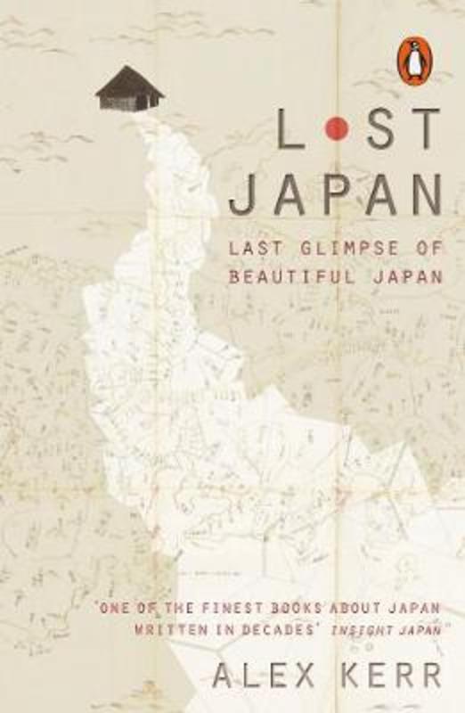 Lost Japan by Alex Kerr - 9780141979748
