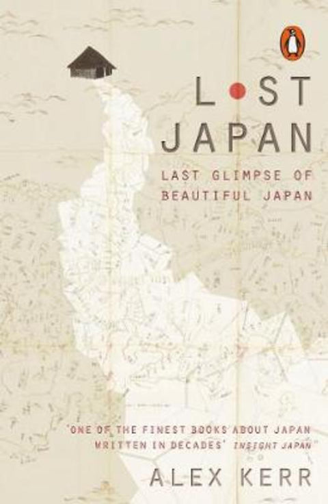 Lost Japan by Alex Kerr - 9780141979748