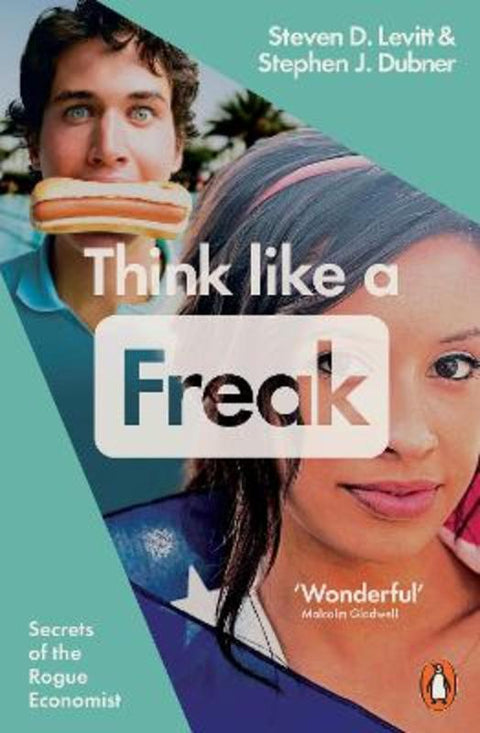 Think Like a Freak by Steven D. Levitt - 9780141980119