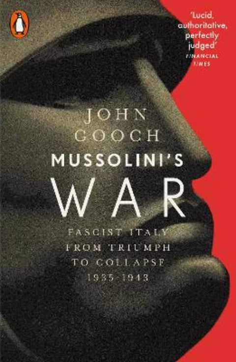 Mussolini's War by John Gooch - 9780141980294