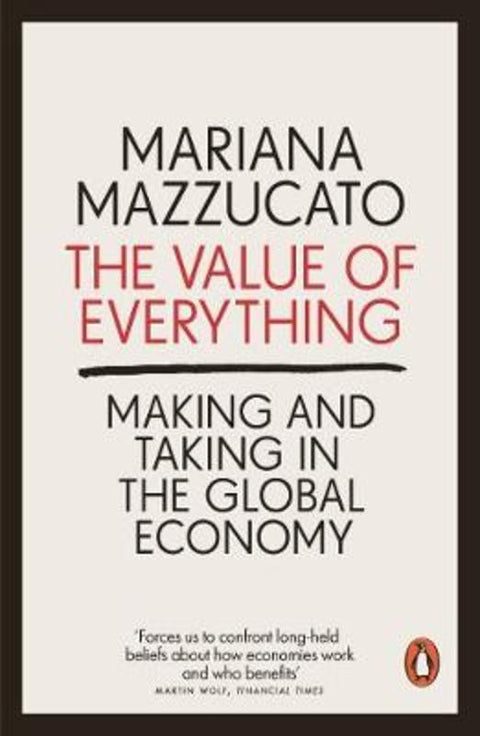 The Value of Everything by Mariana Mazzucato - 9780141980768