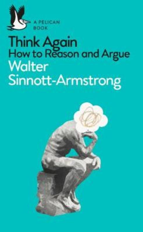 Think Again by Walter Sinnott-Armstrong - 9780141983110
