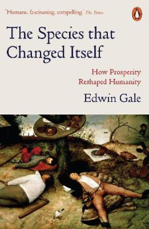 The Species that Changed Itself by Edwin Gale - 9780141984988