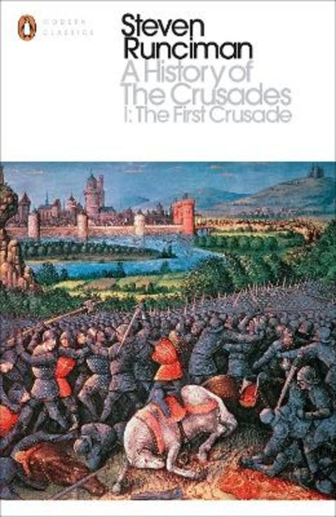 A History of the Crusades I by Steven Runciman - 9780141985503