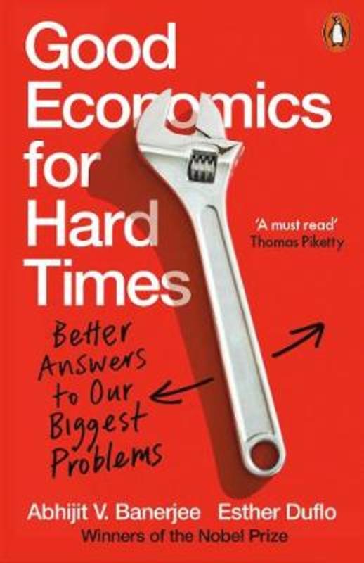 Good Economics for Hard Times by Abhijit V. Banerjee - 9780141986197