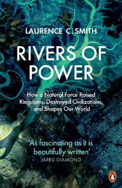 Rivers of Power by Laurence C. Smith - 9780141987231