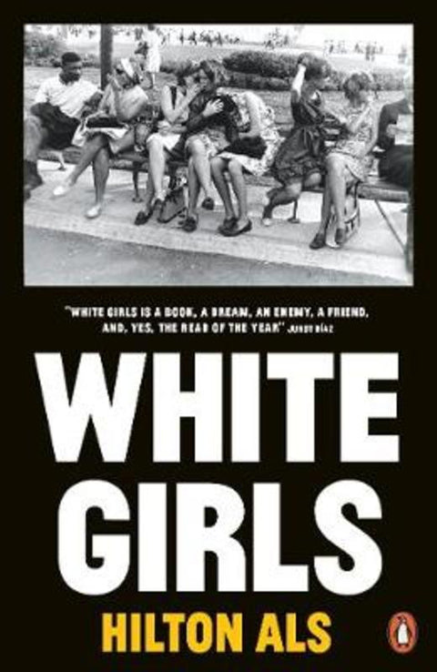 White Girls by Hilton Als - 9780141987293