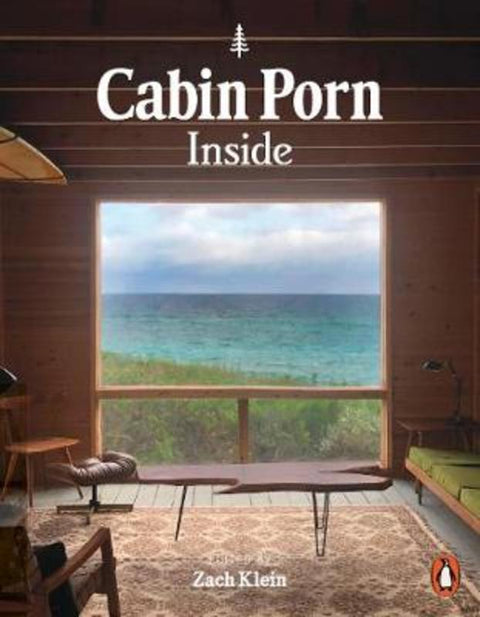 Cabin Porn: Inside by Zach Klein - 9780141990194