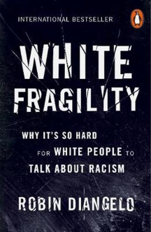 White Fragility by Robin DiAngelo - 9780141990569
