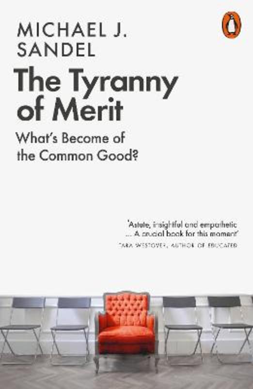 The Tyranny of Merit by Michael J. Sandel (Author) - 9780141991177