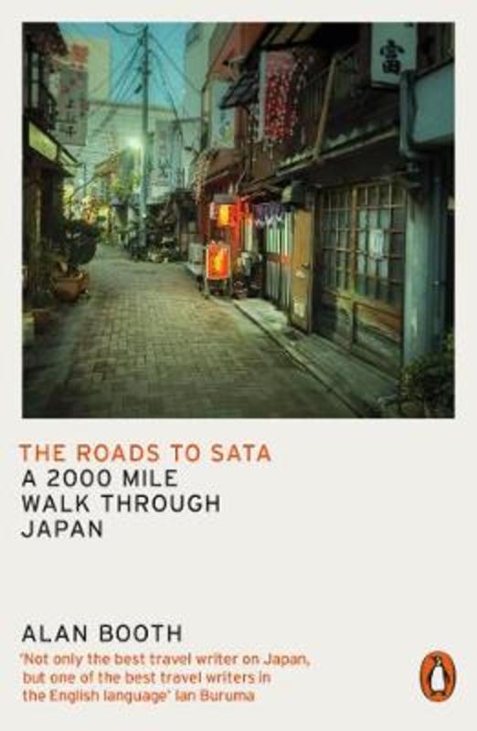 The Roads to Sata by Alan Booth - 9780141992839