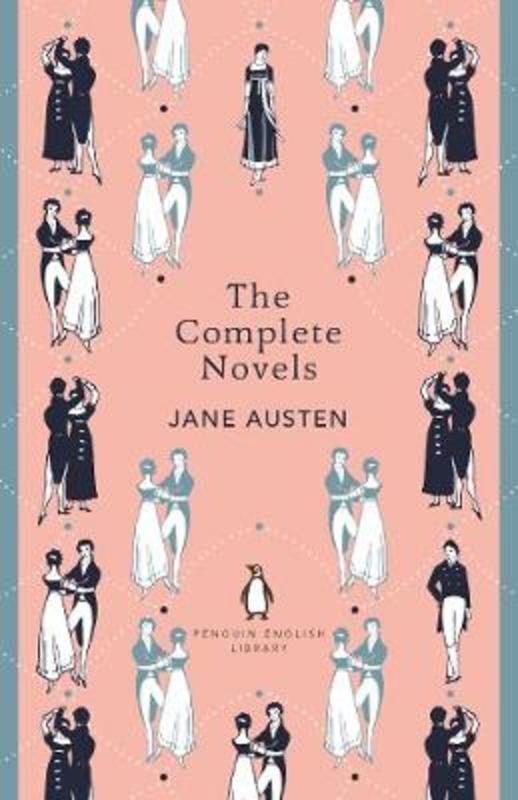 The Complete Novels of Jane Austen by Jane Austen - 9780141993744