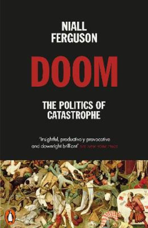 Doom: The Politics of Catastrophe by Niall Ferguson - 9780141995557