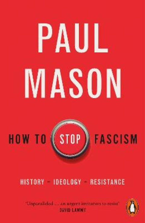 How to Stop Fascism by Paul Mason - 9780141996400