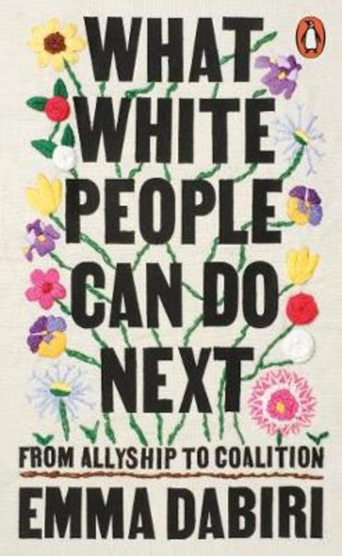 What White People Can Do Next by Emma Dabiri - 9780141996738