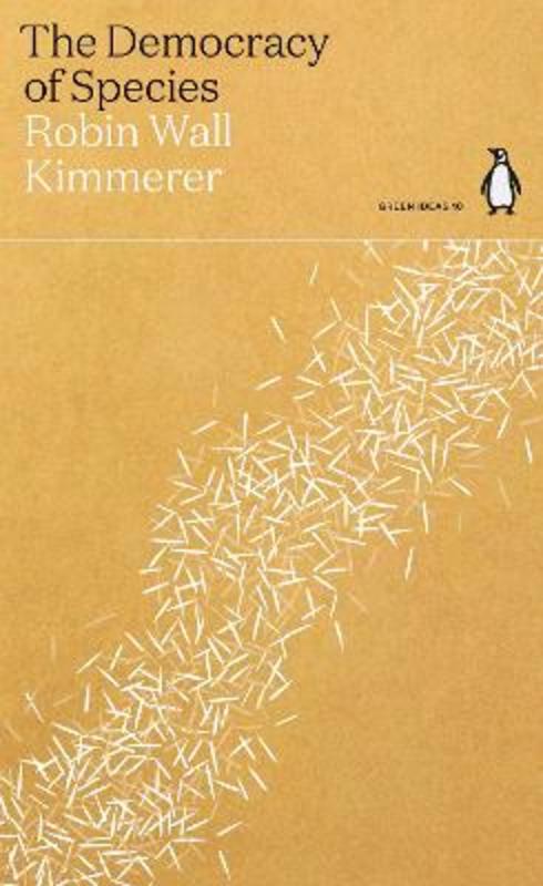 The Democracy of Species by Robin Wall Kimmerer - 9780141997049