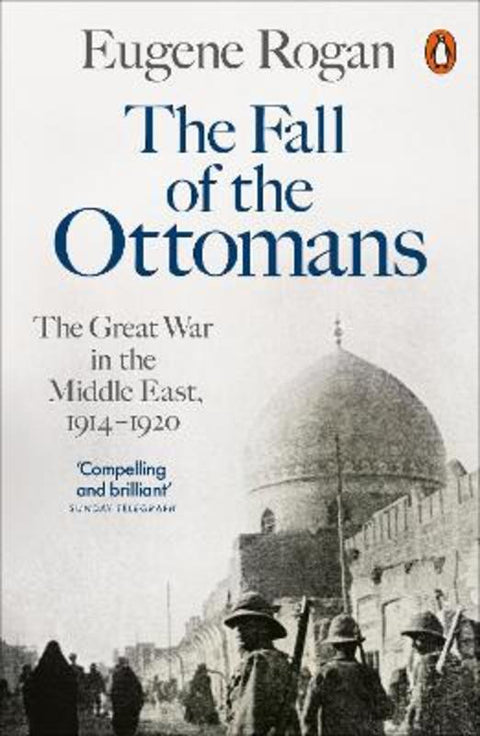 The Fall of the Ottomans by Eugene Rogan - 9780141999074