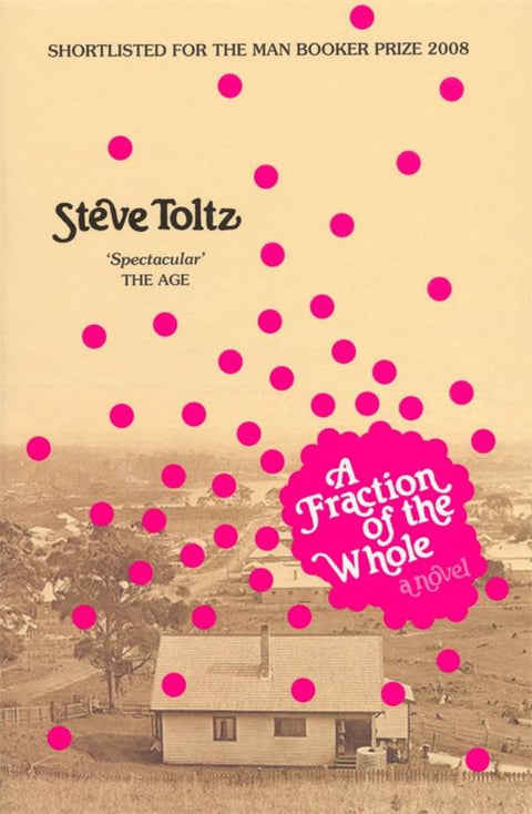 A Fraction Of The Whole by Steve Toltz - 9780143009528