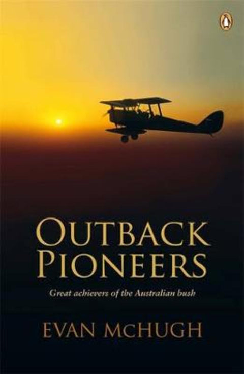 Outback Pioneers by Evan McHugh - 9780143010760
