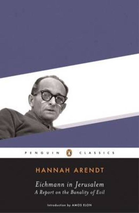 Eichmann in Jerusalem by Hannah Arendt - 9780143039884