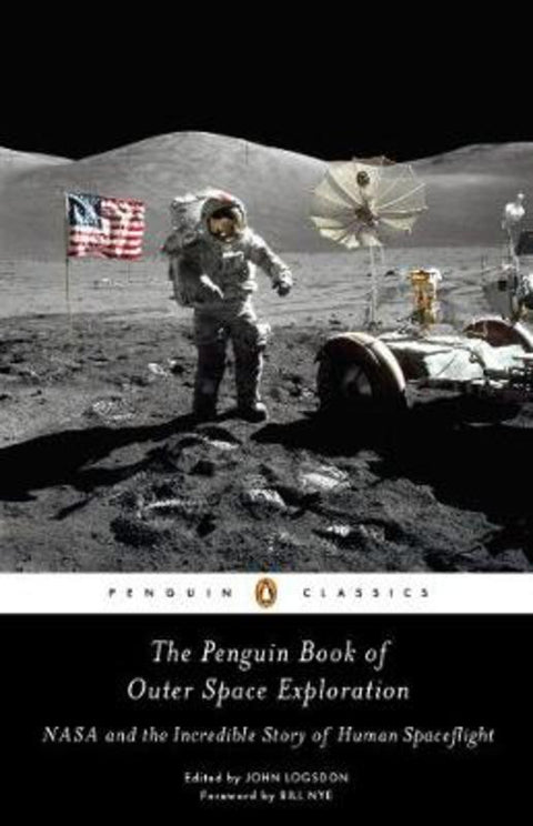 The Penguin Book of Outer Space Exploration by John Logsdon - 9780143129950