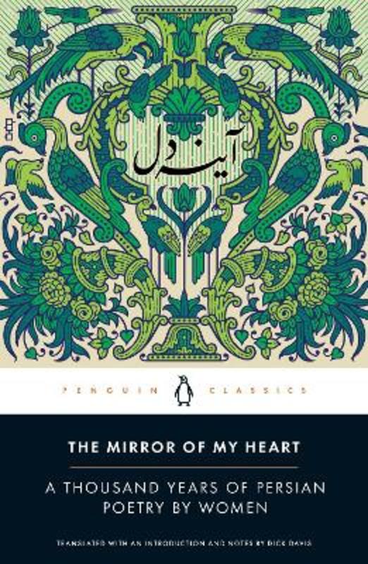 The Mirror of My Heart by Dick Davis - 9780143135616