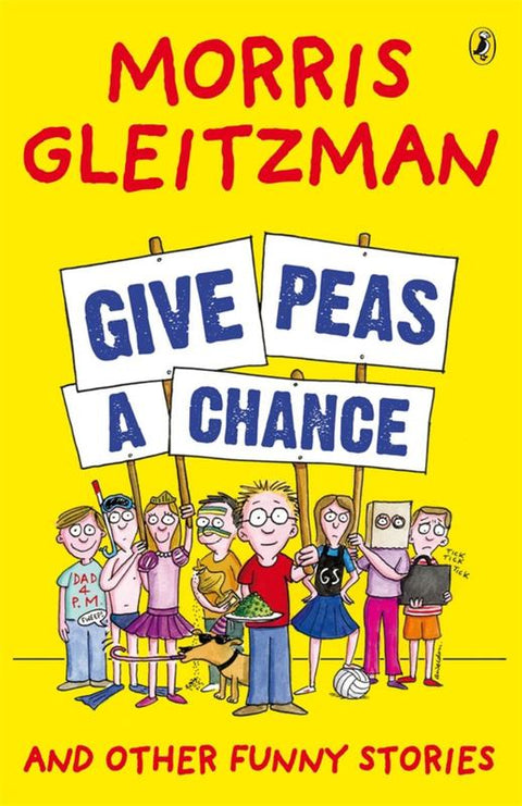 Give Peas A Chance by Morris Gleitzman - 9780143302629