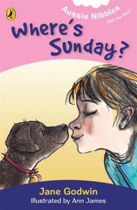 Where's Sunday?: Aussie Nibbles by Jane Godwin - 9780143304715