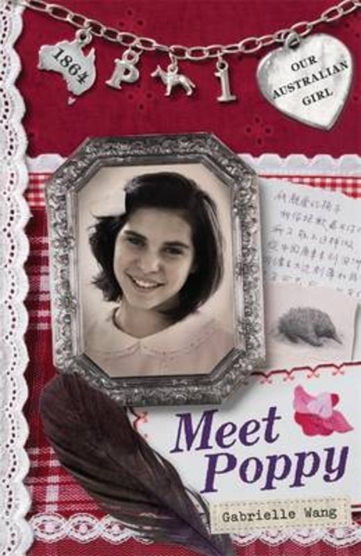Our Australian Girl: Meet Poppy (Book 1) by Gabrielle Wang - 9780143305323