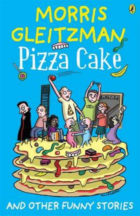 Pizza Cake by Morris Gleitzman - 9780143305989