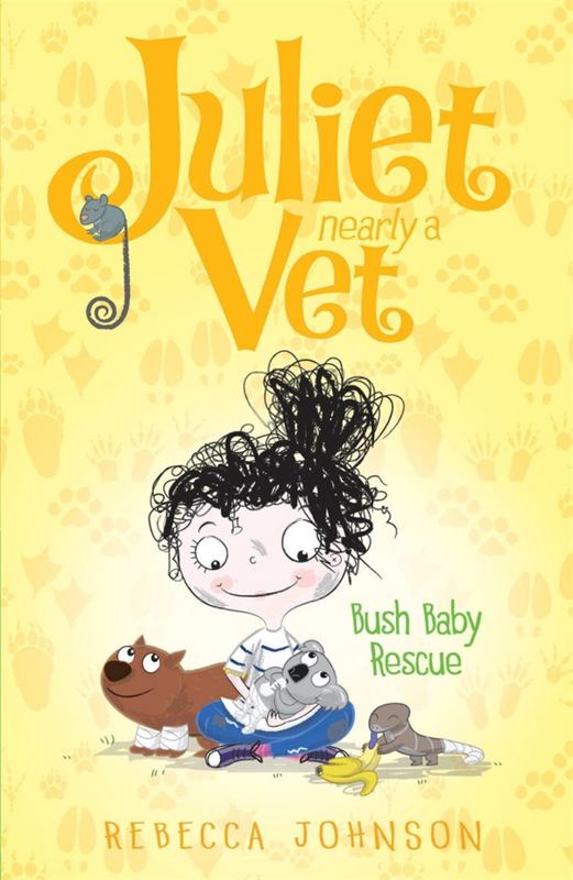 Bush Baby Rescue: Juliet, Nearly a Vet Book 4