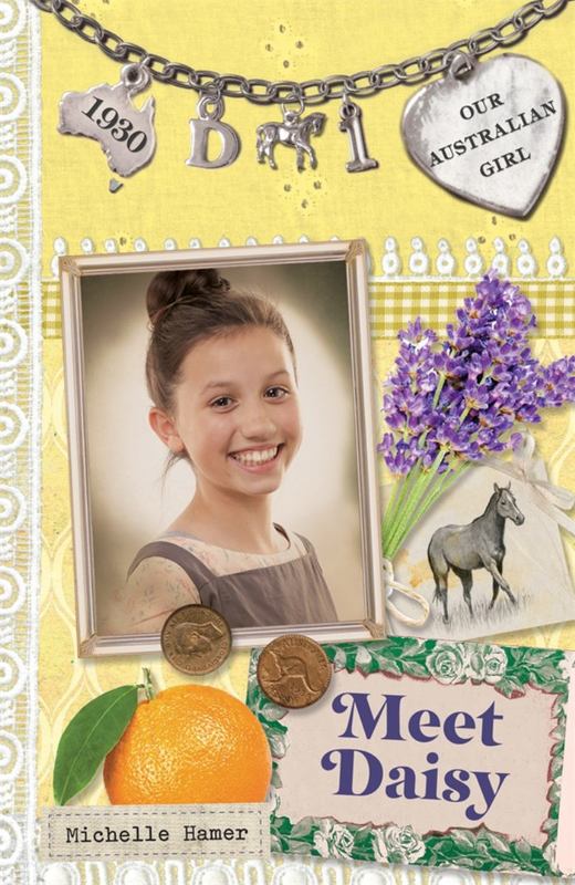 Our Australian Girl: Meet Daisy (Book 1) by Michelle Hamer - 9780143307631